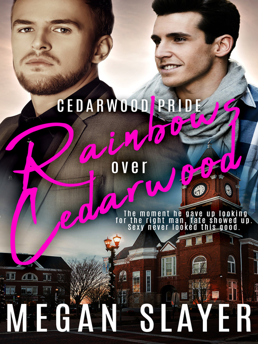 Title details for Rainbows over Cedarwood by Megan Slayer - Available
